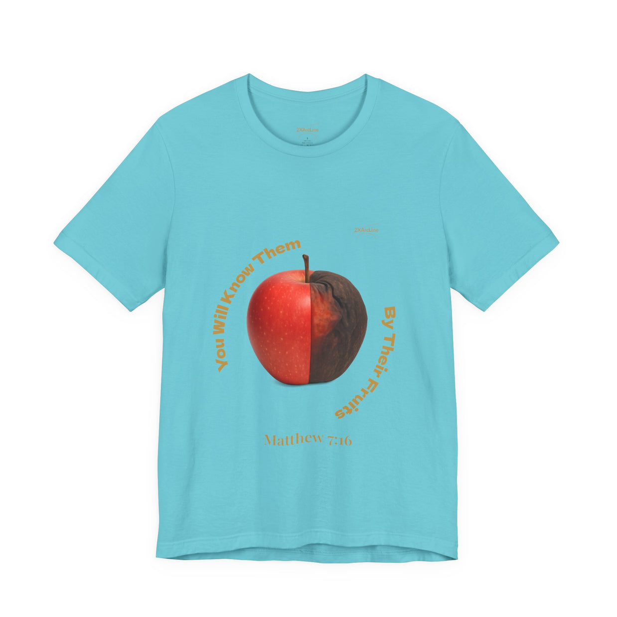 Matthew 7:16 “By Their Fruits” Tee/Bible verse