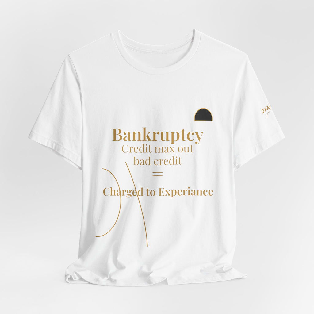 2XArcLine ArcDome "Bankruptcy" Tee