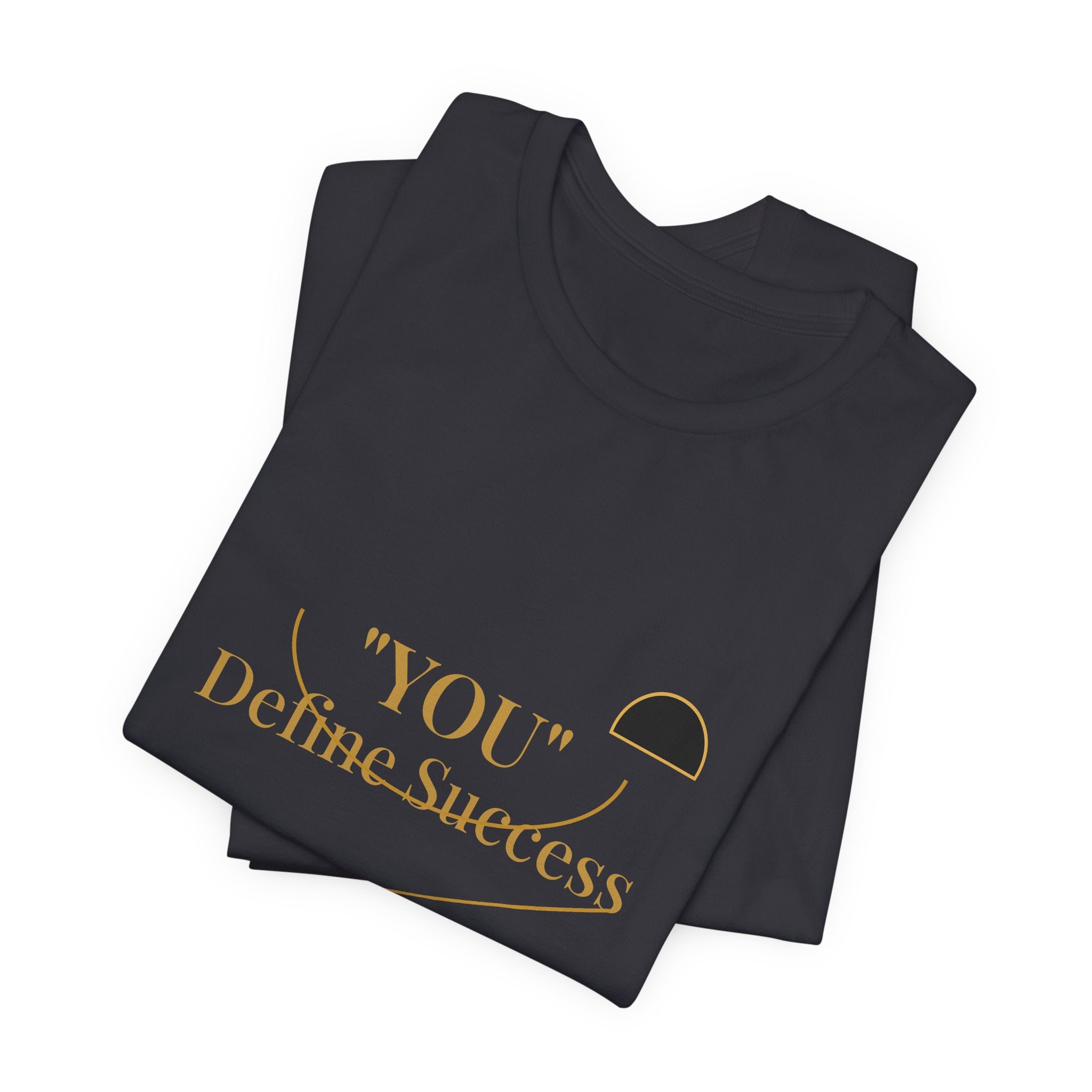 2XArcLine "YOU" Define Success Tee