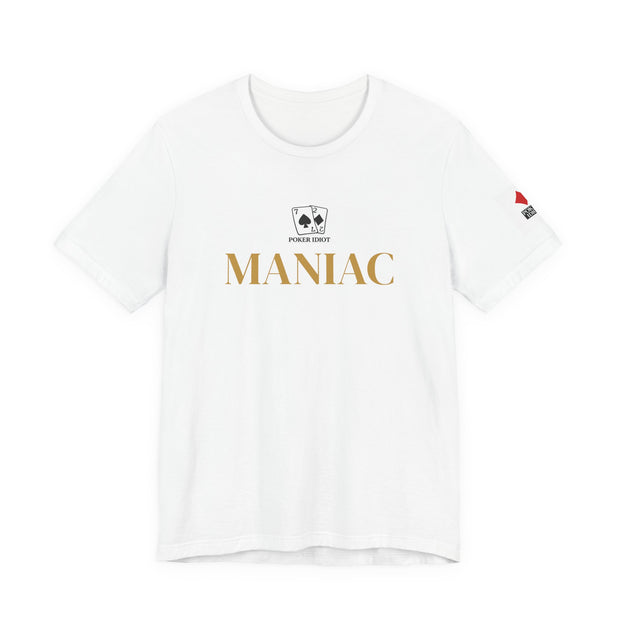 Poker Idiot “MANIAC” Tee — Poker Player Archetype Series