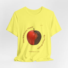Matthew 7:16 “By Their Fruits” Tee/Bible verse
