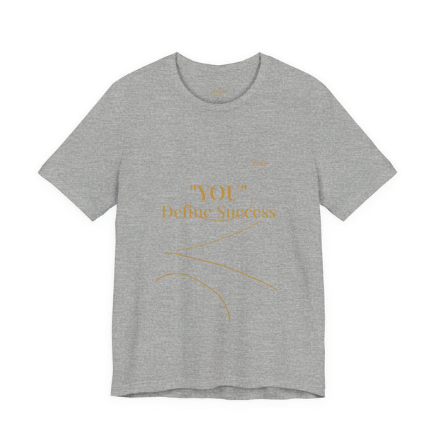 2XArcLine "YOU" Define Success Tee