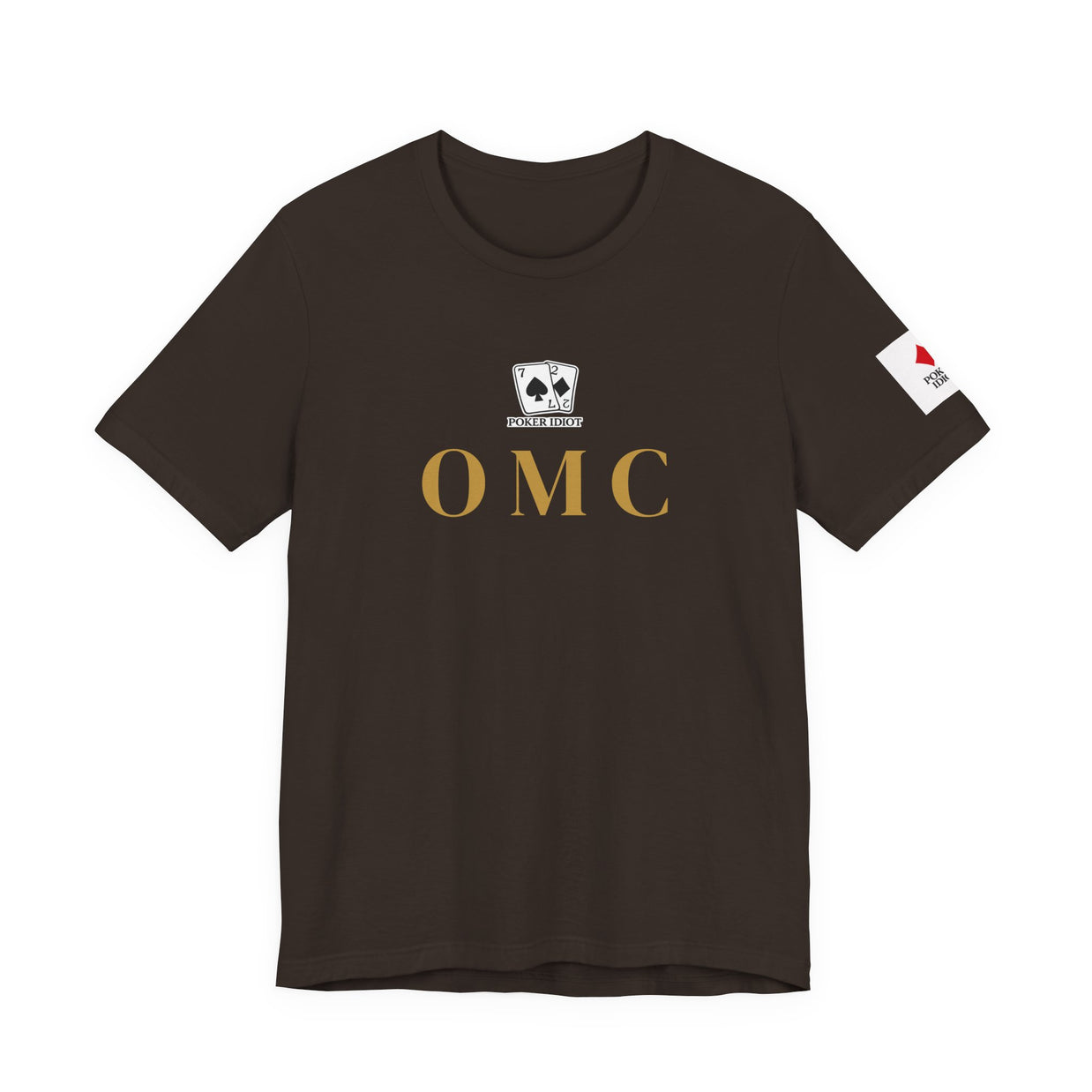Poker Idiot “OMC” Tee — Poker Player Archetype Series