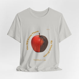 Matthew 7:16 “By Their Fruits” Tee/Bible verse