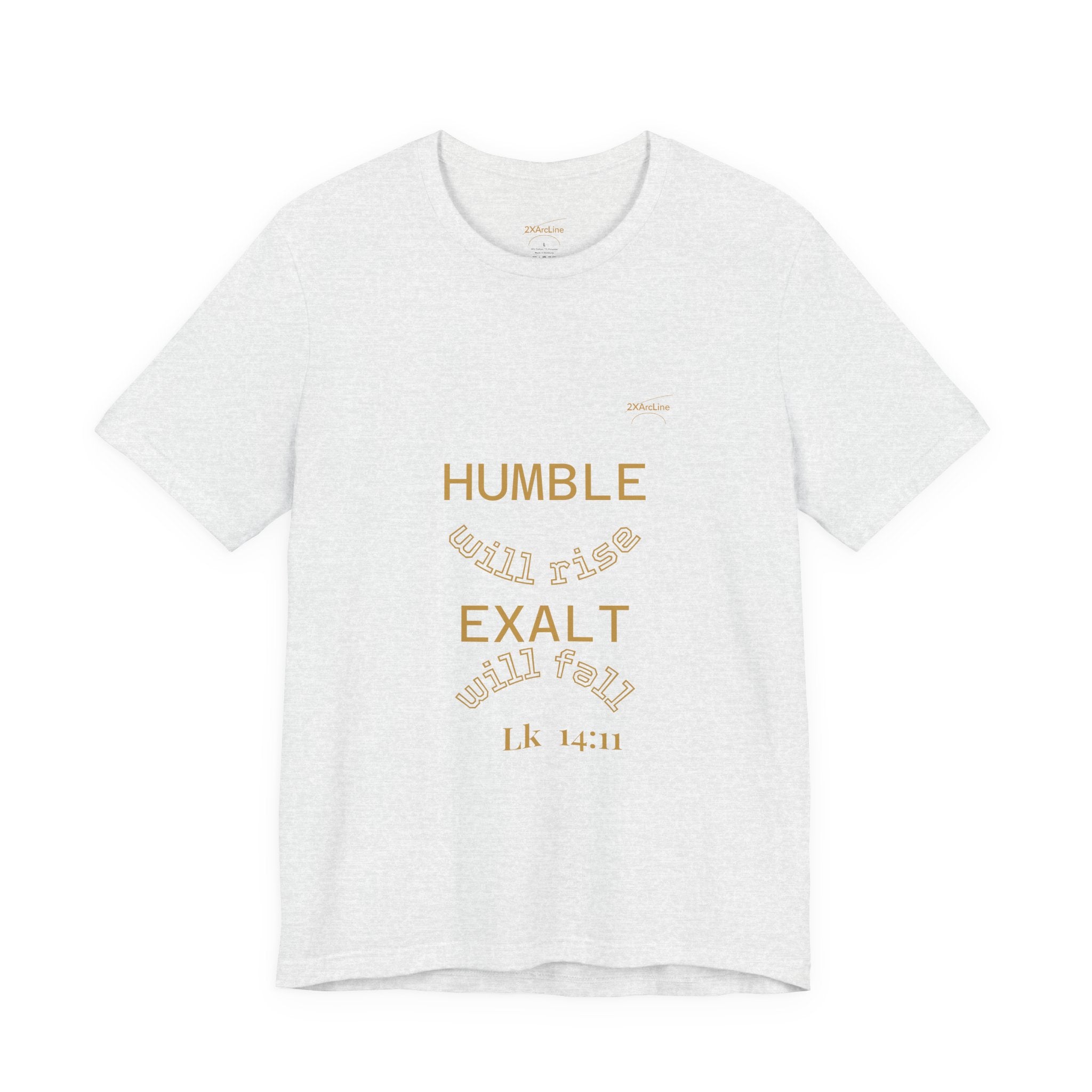 Luke 14:11 “Humble & Exalted” Tee/Bible verse
