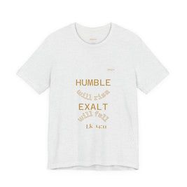 Luke 14:11 “Humble & Exalted” Tee/Bible verse