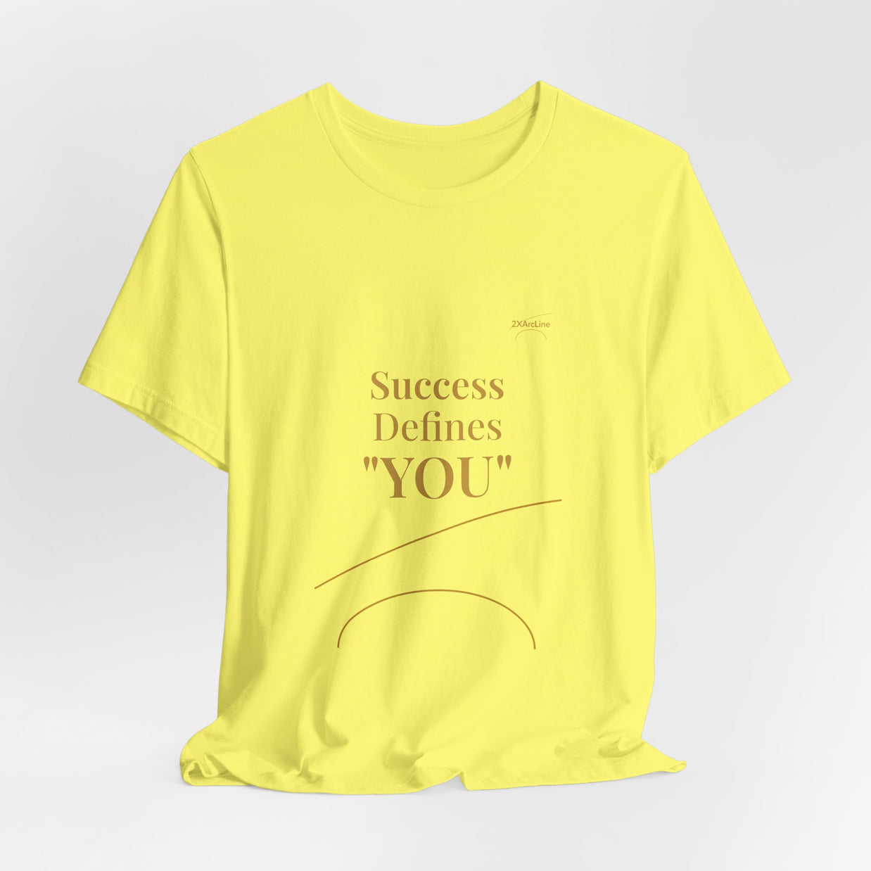 2XArcLine Success Defines You Tee
