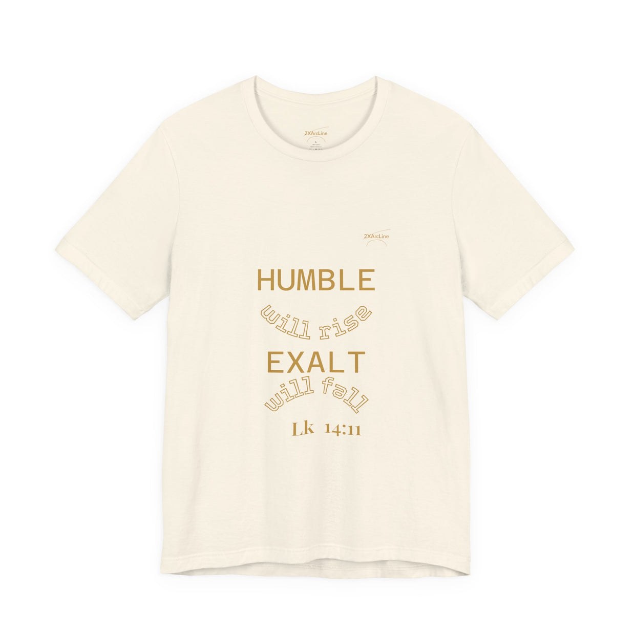 Luke 14:11 “Humble & Exalted” Tee/Bible verse