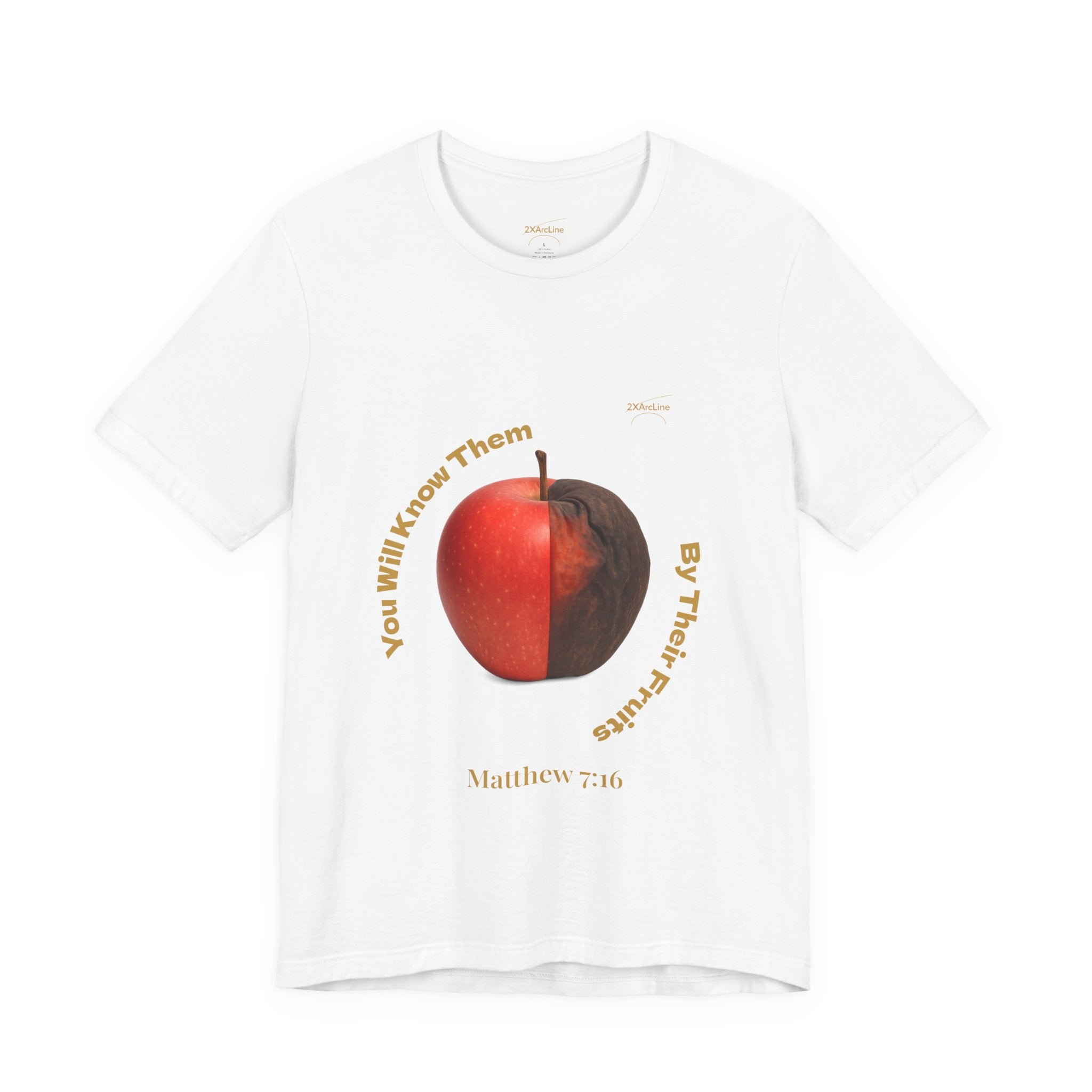 Matthew 7:16 “By Their Fruits” Tee/Bible verse