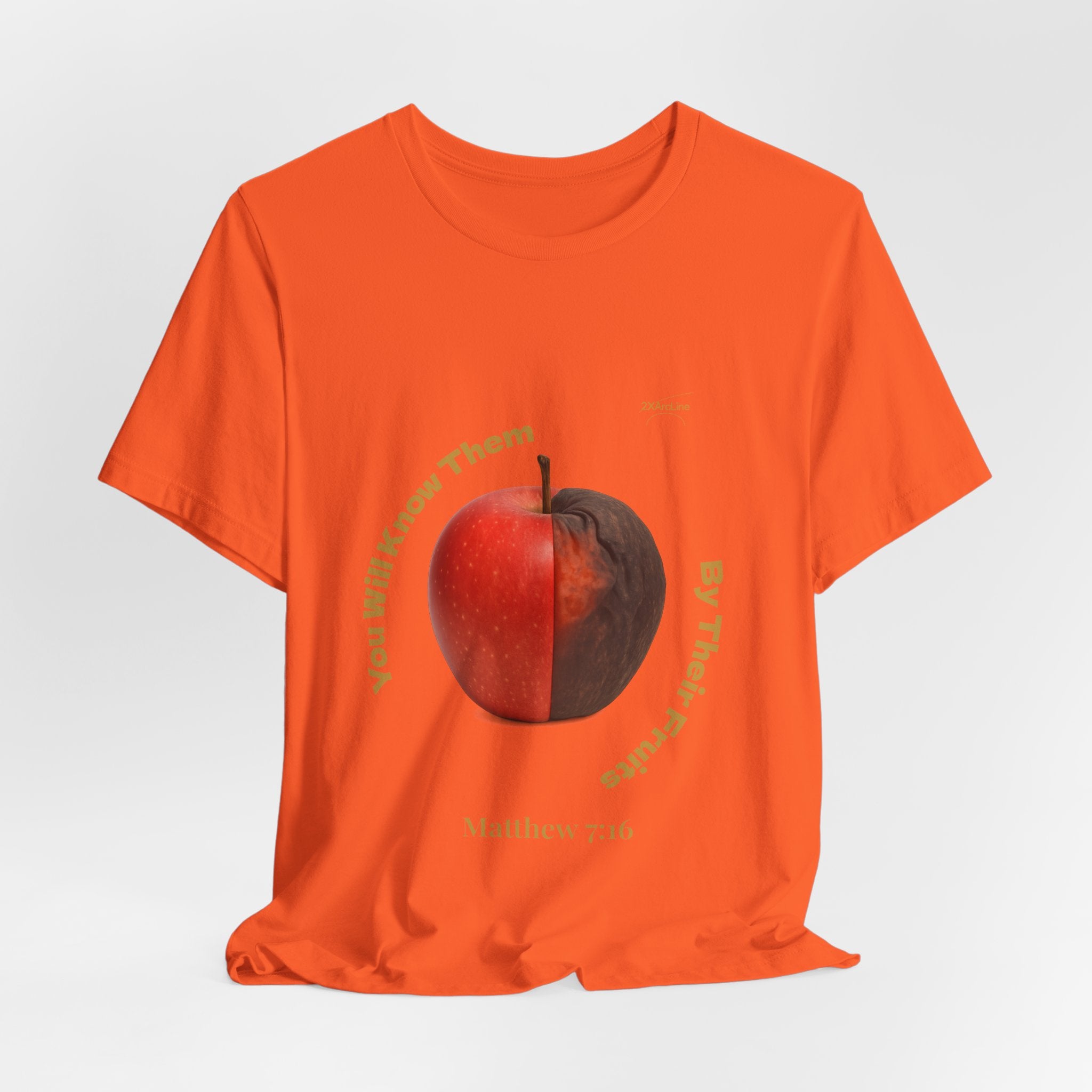 Matthew 7:16 “By Their Fruits” Tee/Bible verse