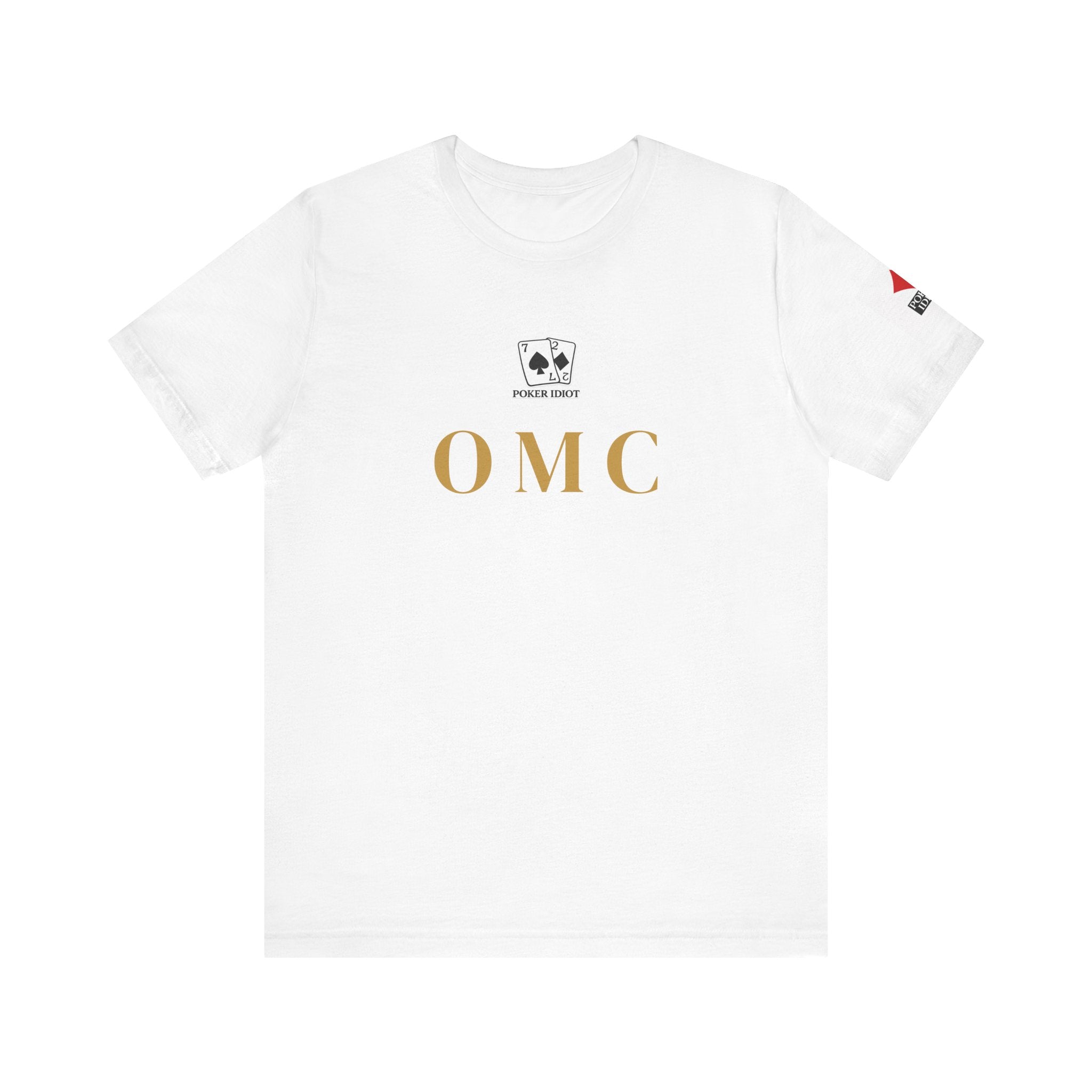 Poker Idiot “OMC” Tee — Poker Player Archetype Series