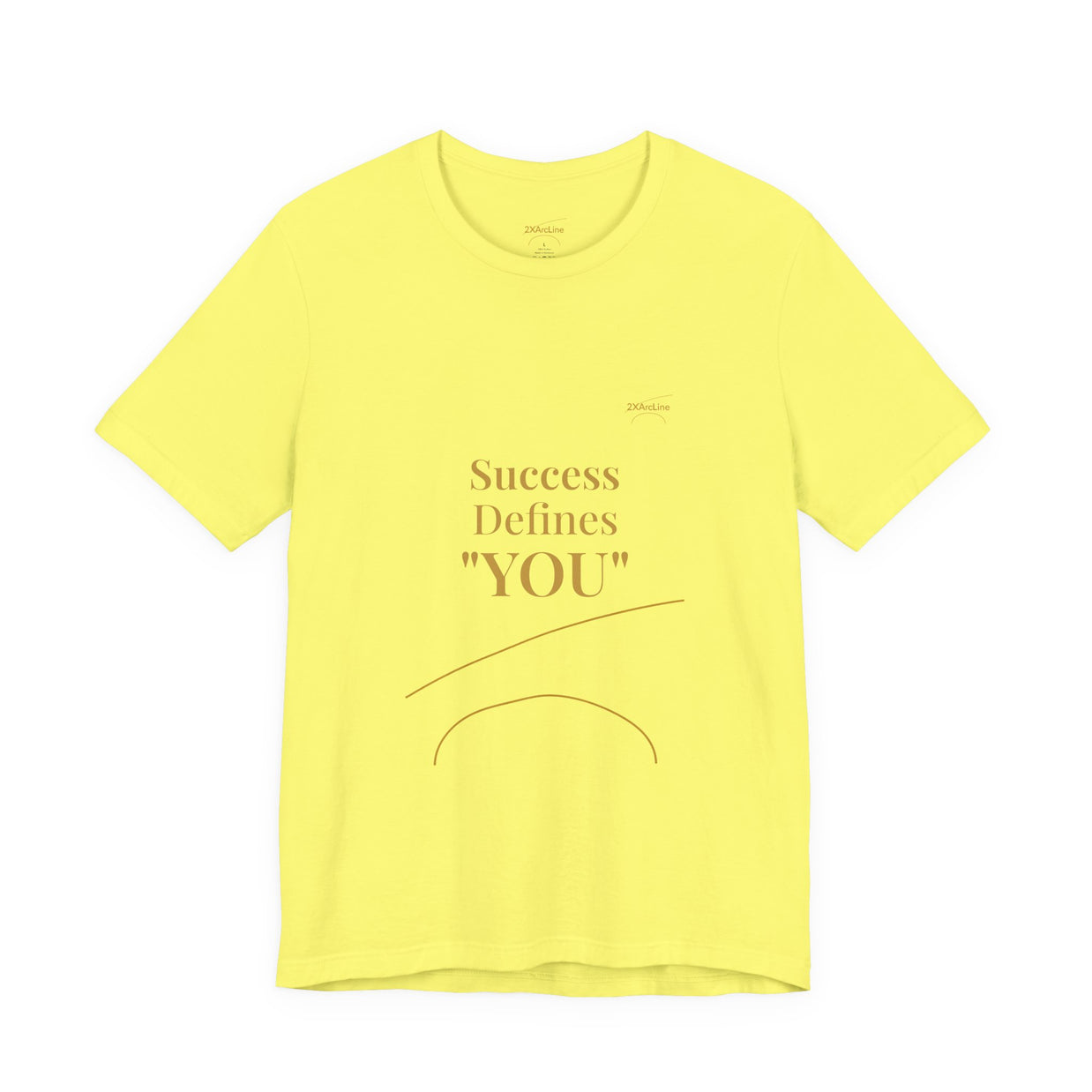 2XArcLine Success Defines You Tee