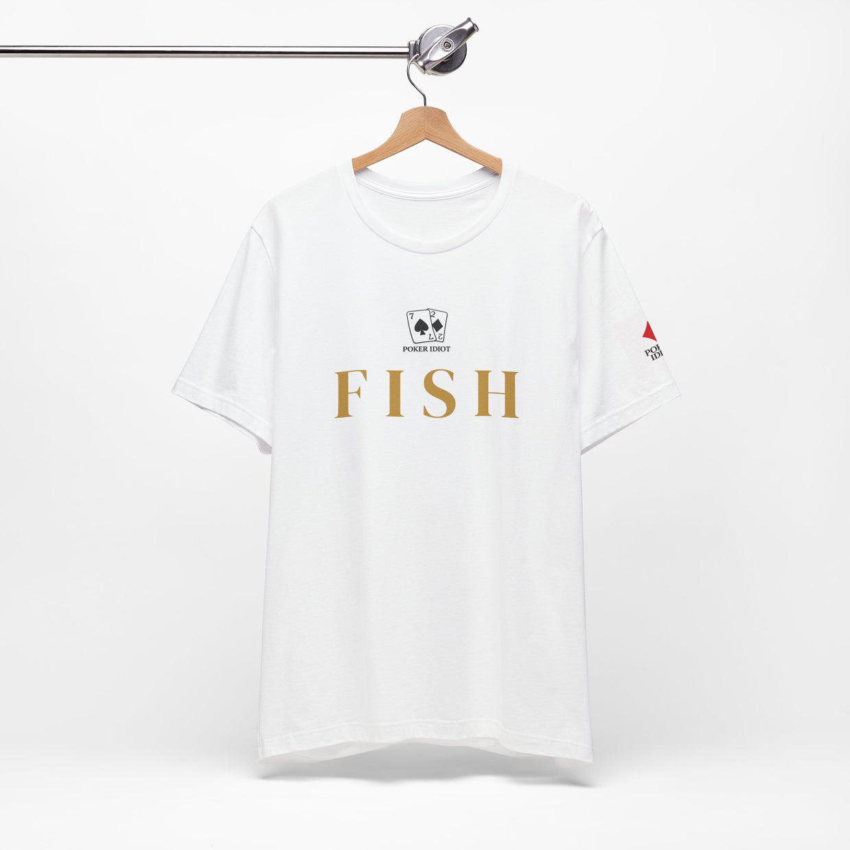 Poker Idiot “FISH” Tee — Poker Player Archetype Series