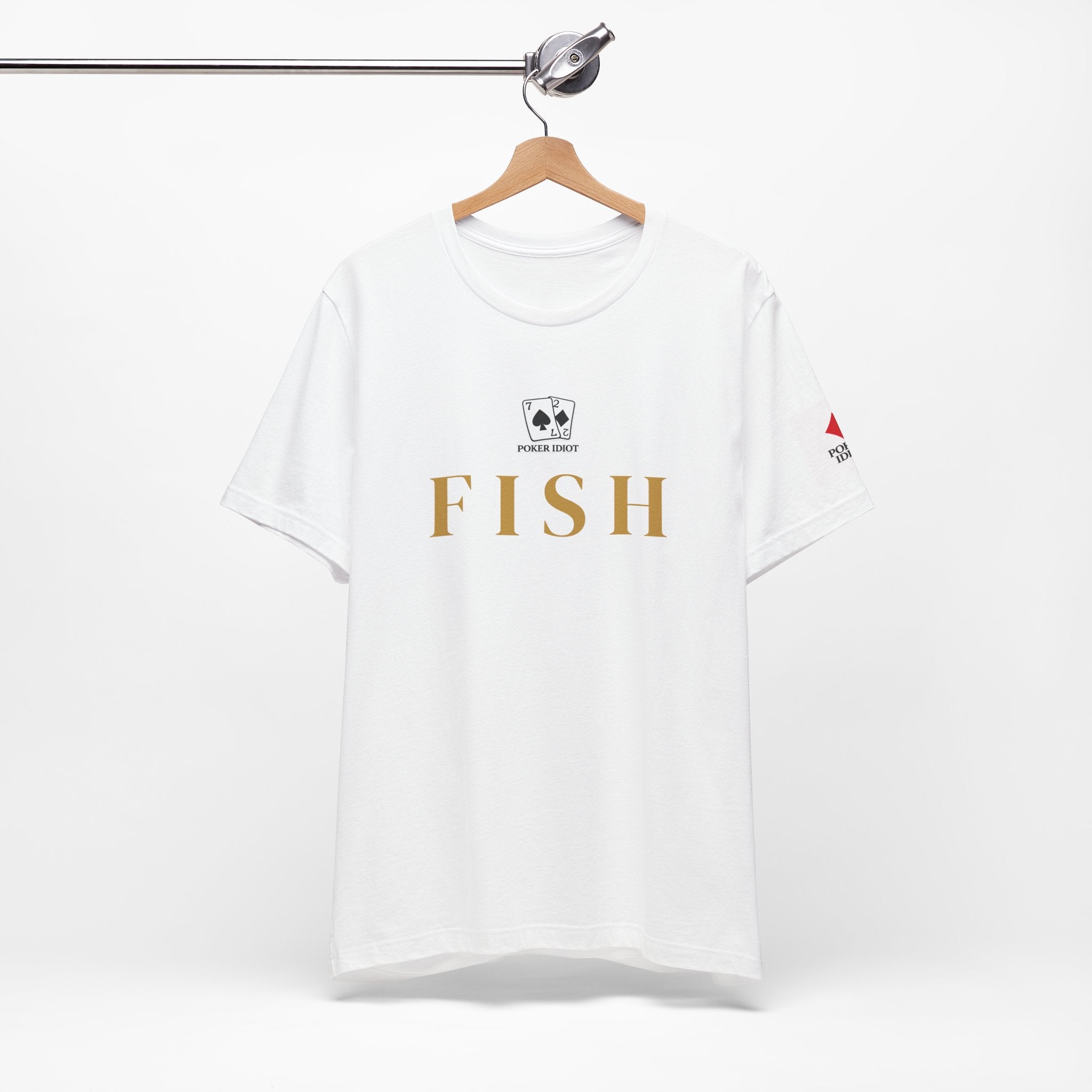 Poker Idiot “FISH” Tee — Poker Player Archetype Series