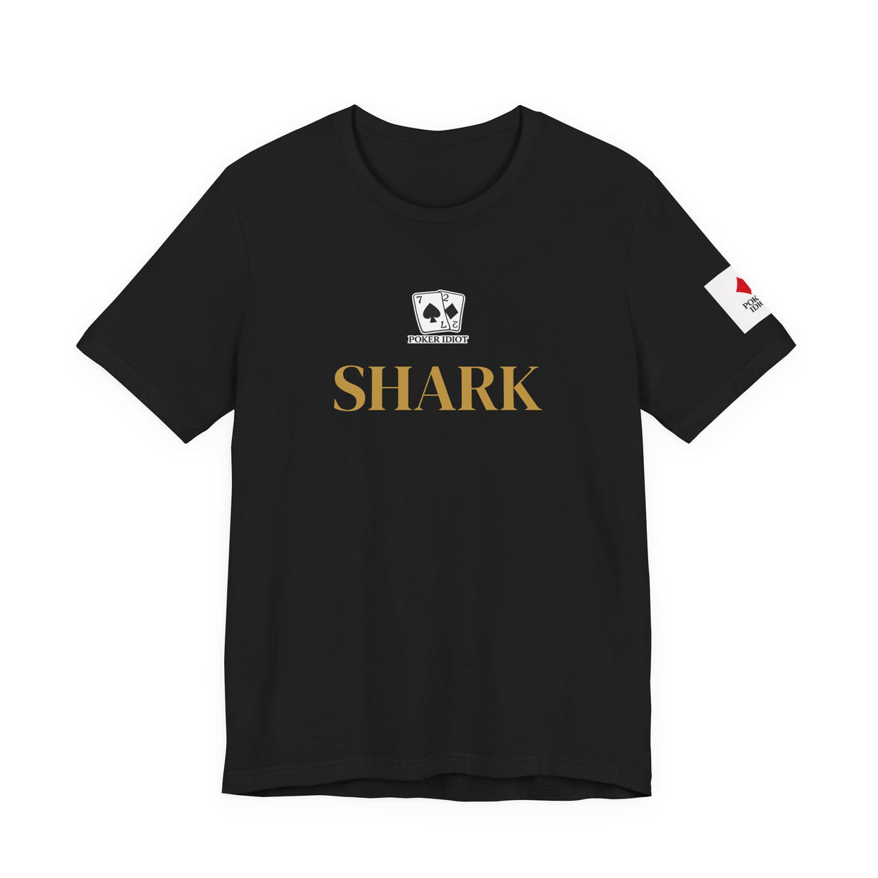 Poker Idiot “SHARK” Tee — Poker Player Archetype Series