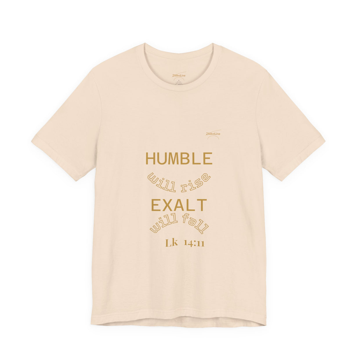 Luke 14:11 “Humble & Exalted” Tee/Bible verse