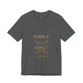 Luke 14:11 “Humble & Exalted” Tee/Bible verse