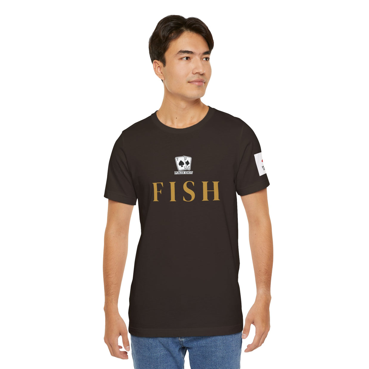 Poker Idiot “FISH” Tee — Poker Player Archetype Series