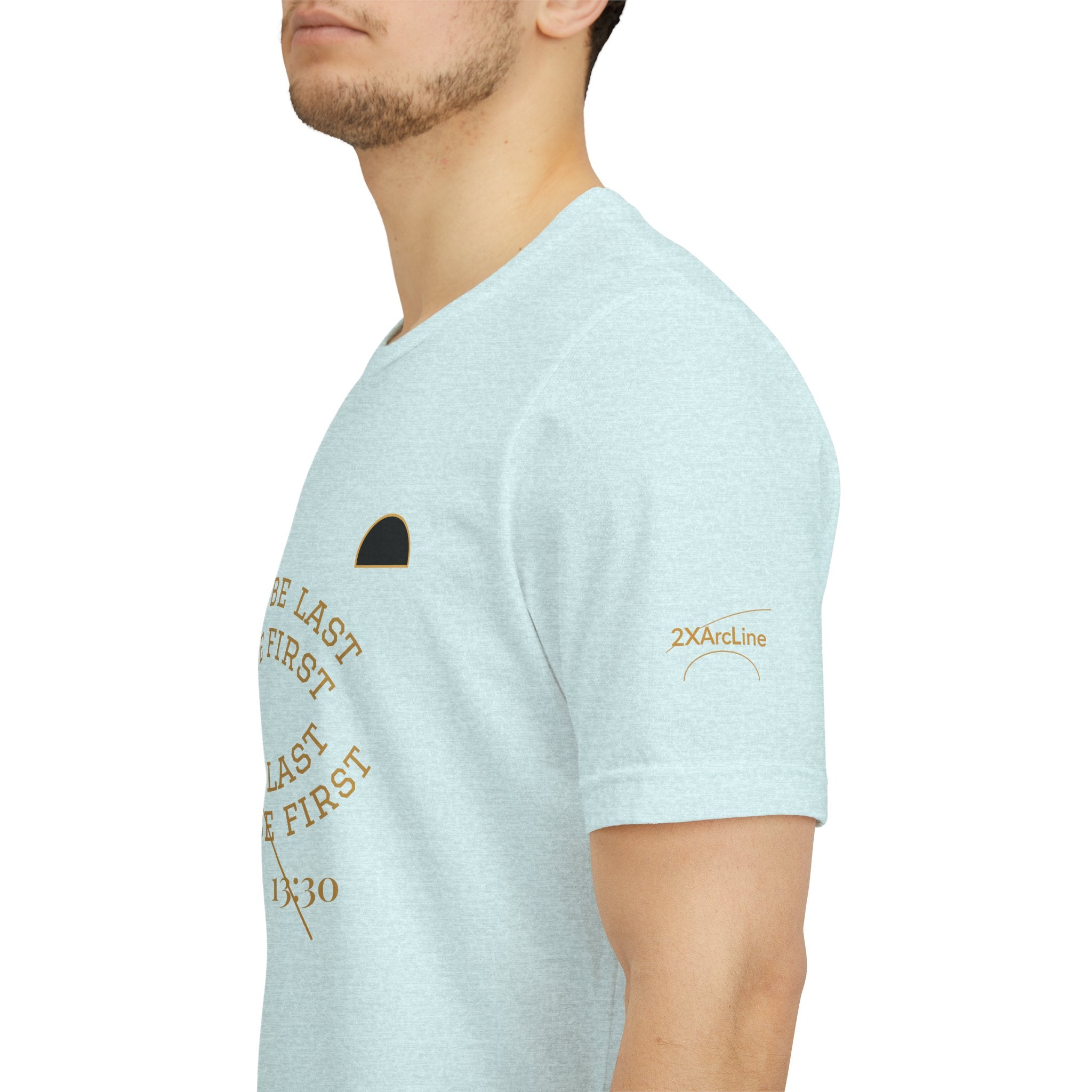 2XArcLine Luke 13:30 “The Last Will Be First” Tee/Bible verse