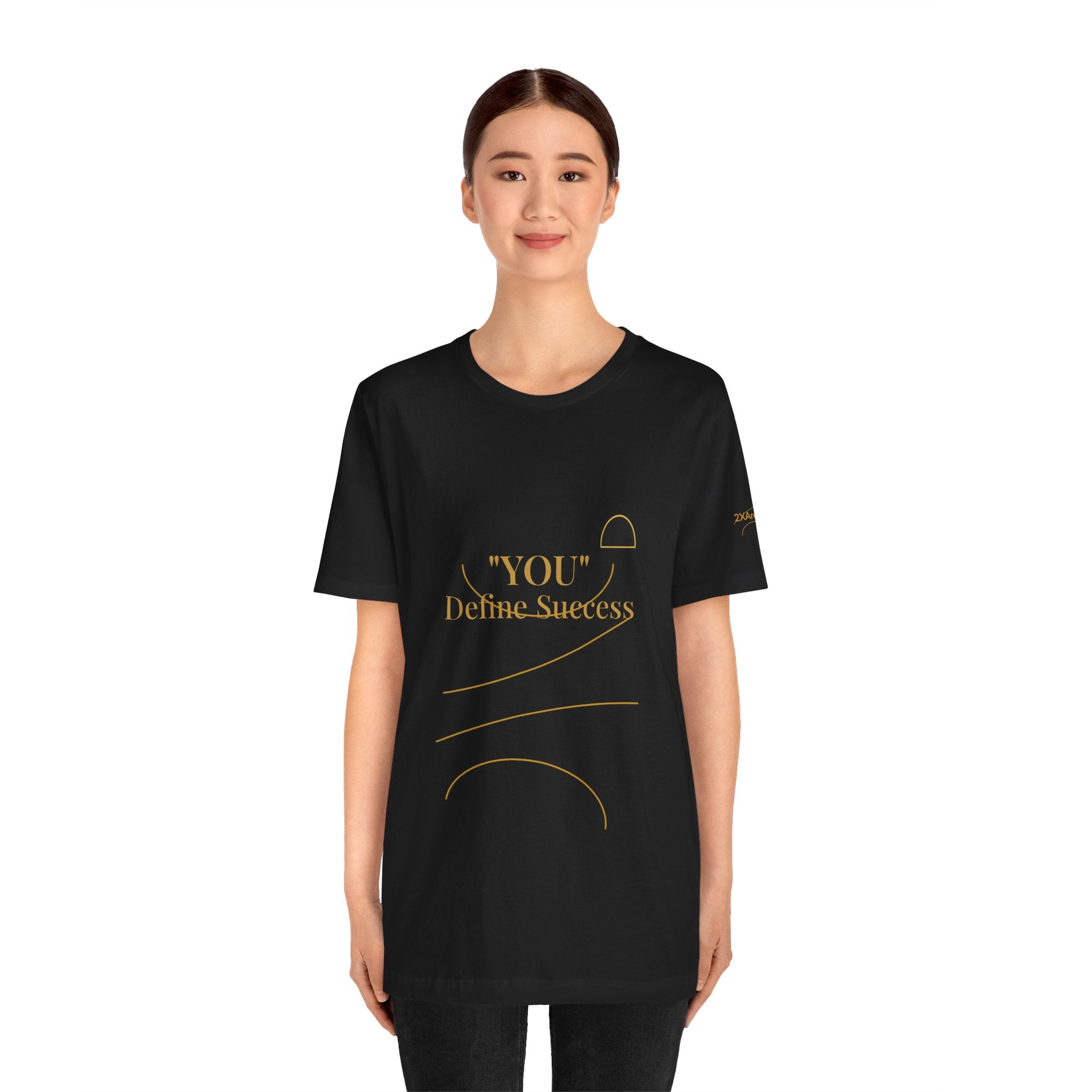 2XArcLine "YOU" Define Success Tee