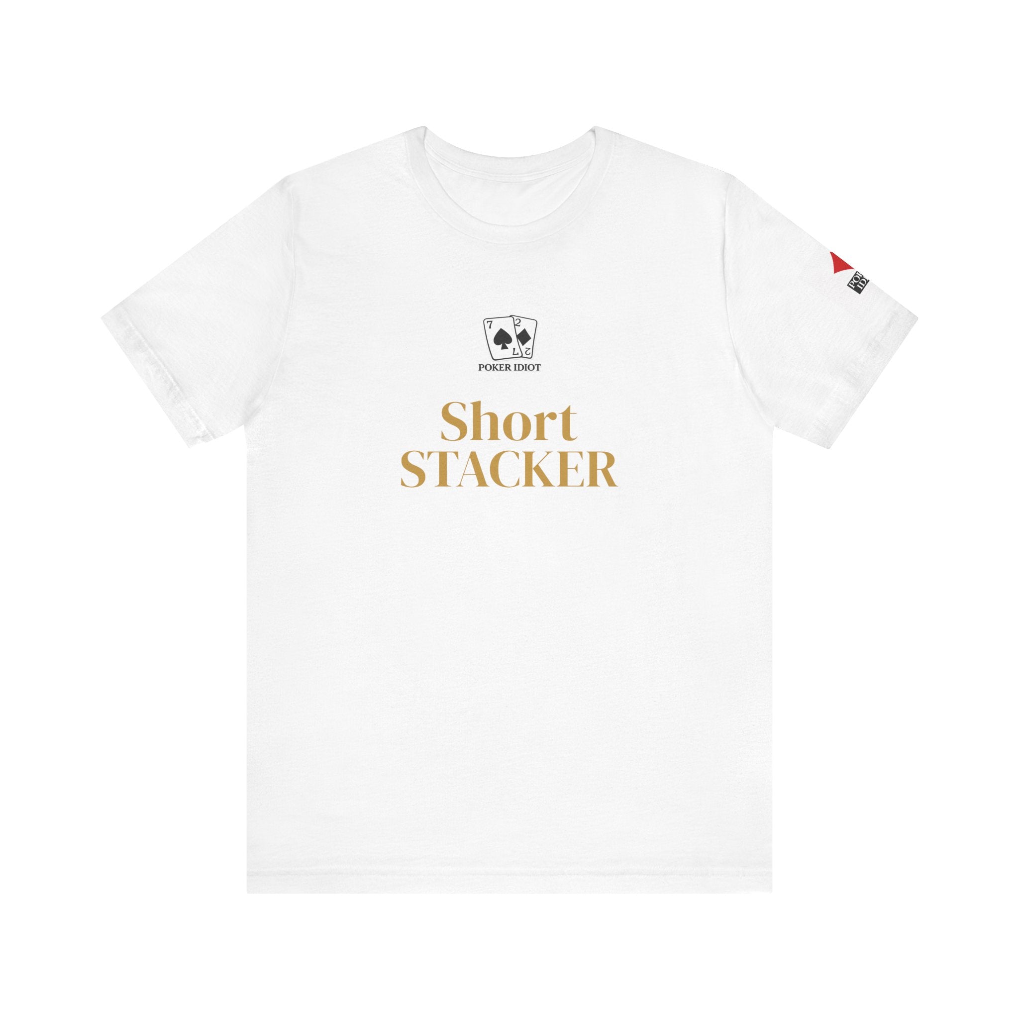 Poker Idiot “SHORT STACKER” Tee — Poker Player Archetype Series