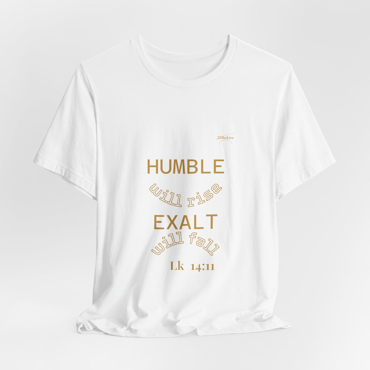 Luke 14:11 “Humble & Exalted” Tee/Bible verse