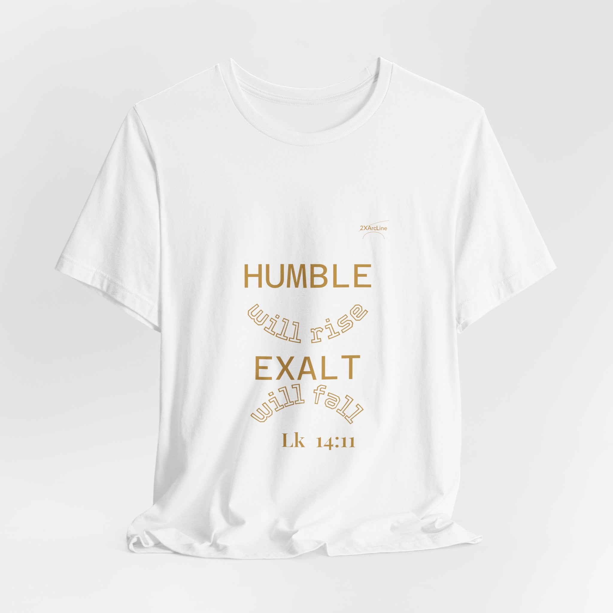 Luke 14:11 “Humble & Exalted” Tee/Bible verse