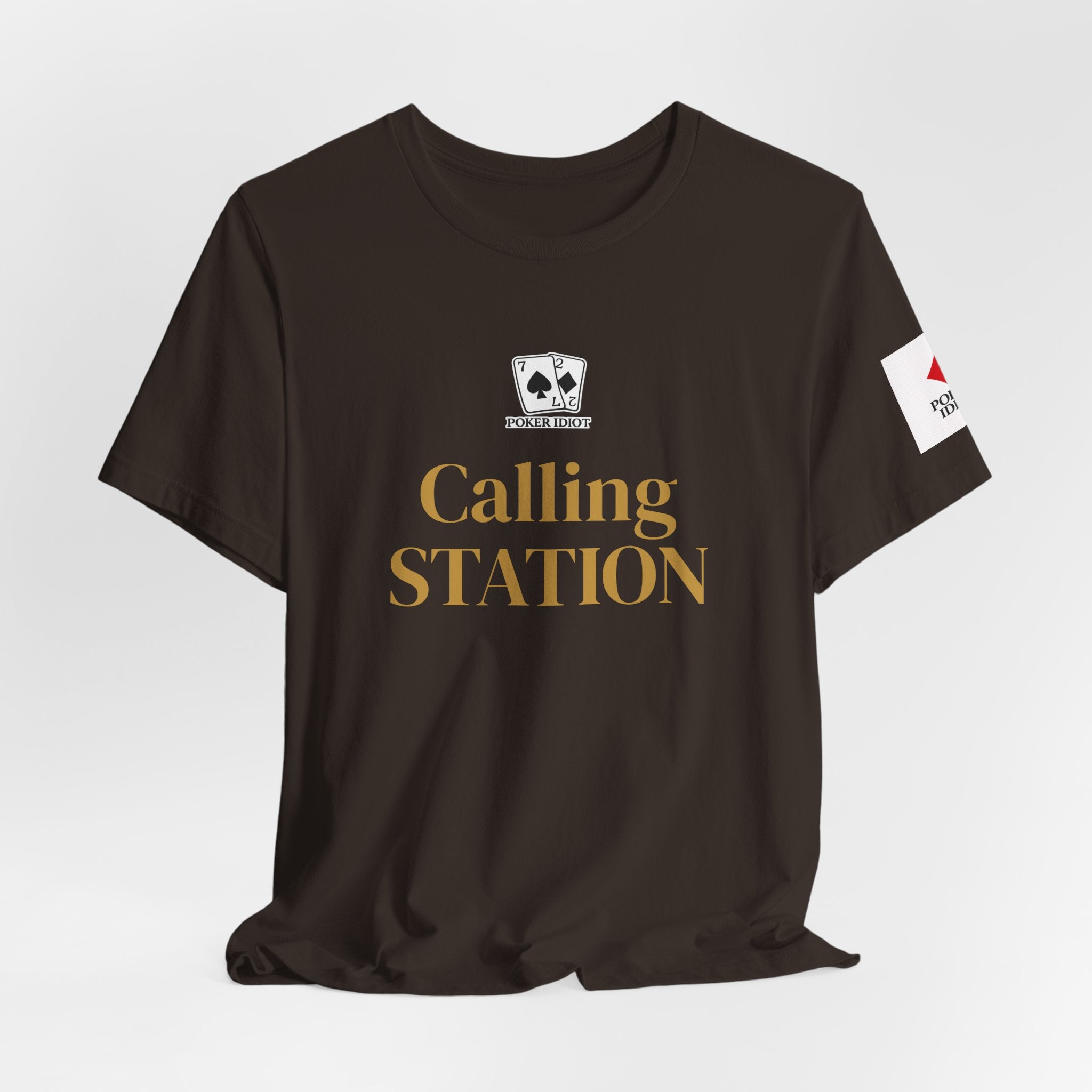 Poker Idiot “CALLING STATION” Tee — Poker Player Archetype Series