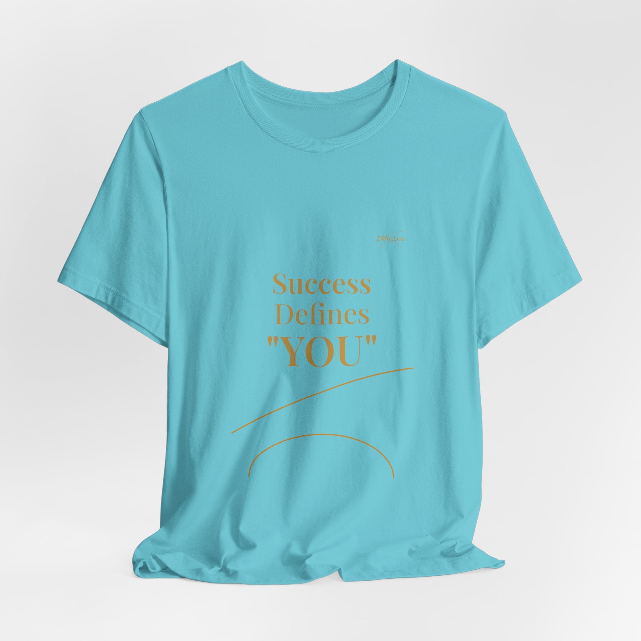 2XArcLine Success Defines You Tee