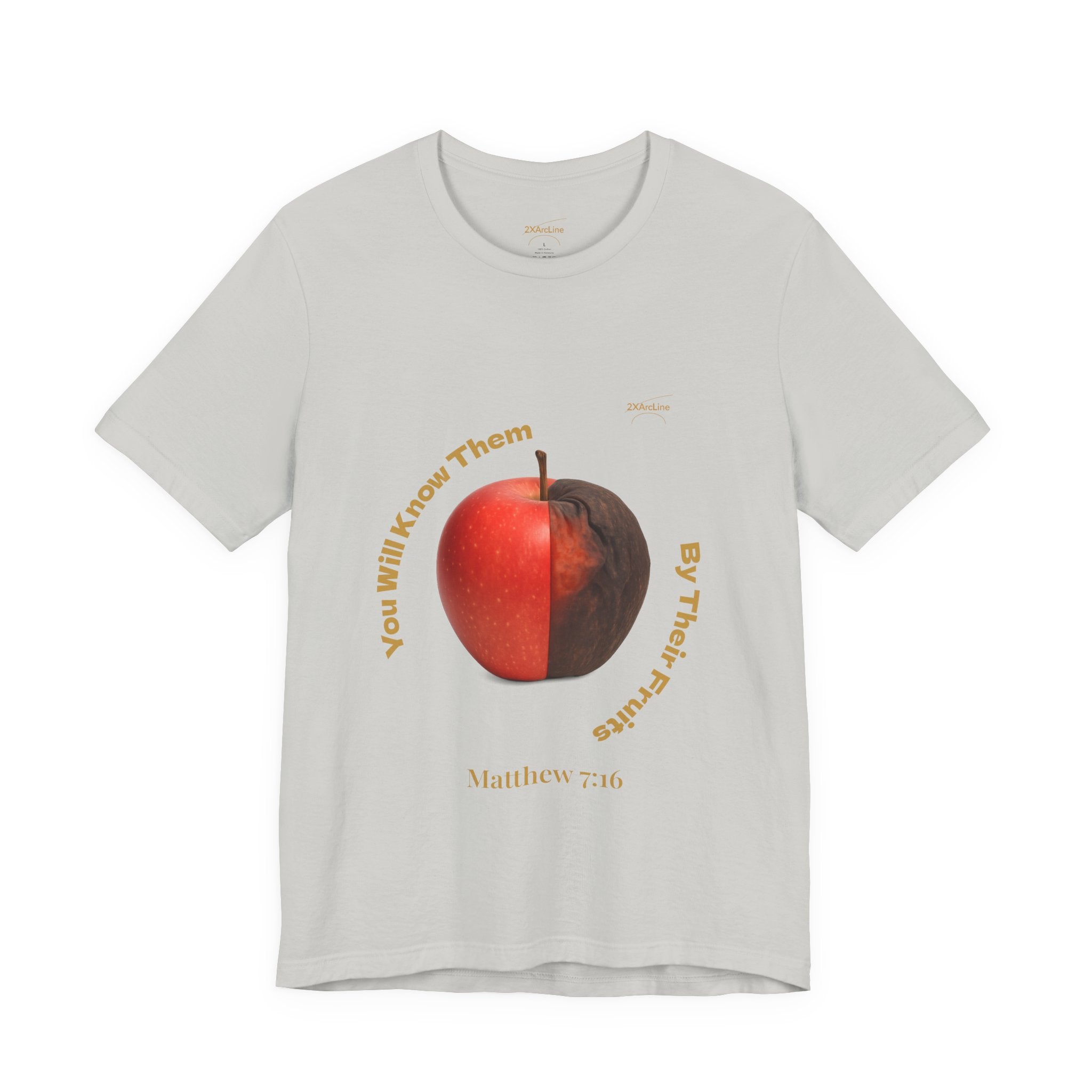 Matthew 7:16 “By Their Fruits” Tee/Bible verse