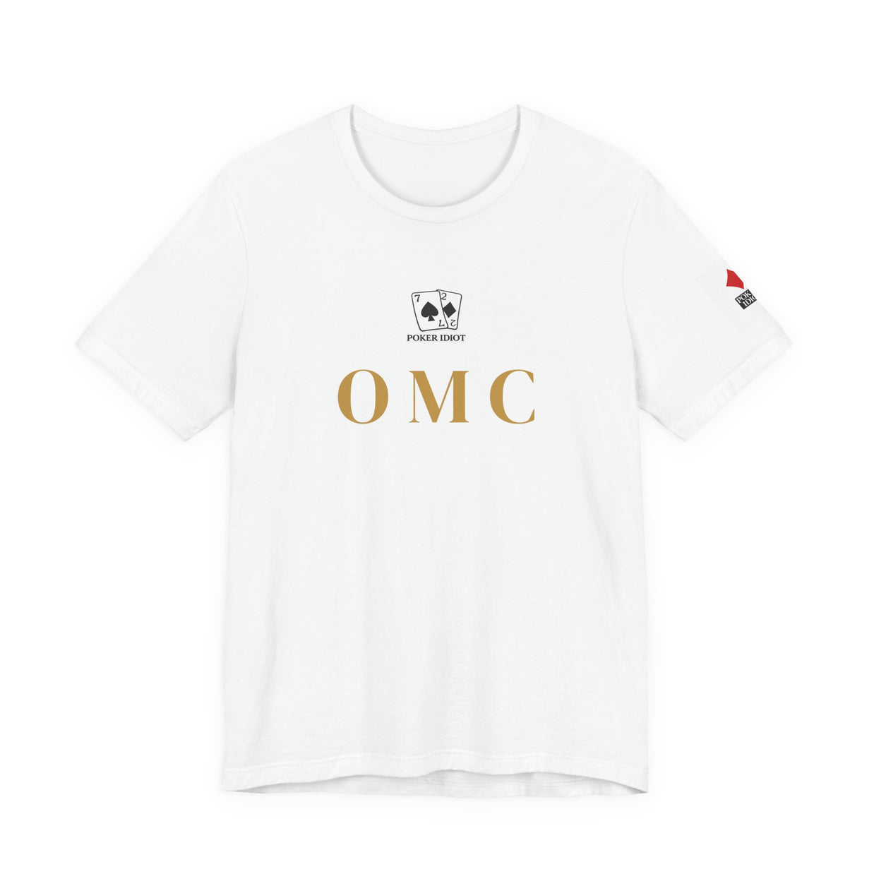 Poker Idiot “OMC” Tee — Poker Player Archetype Series