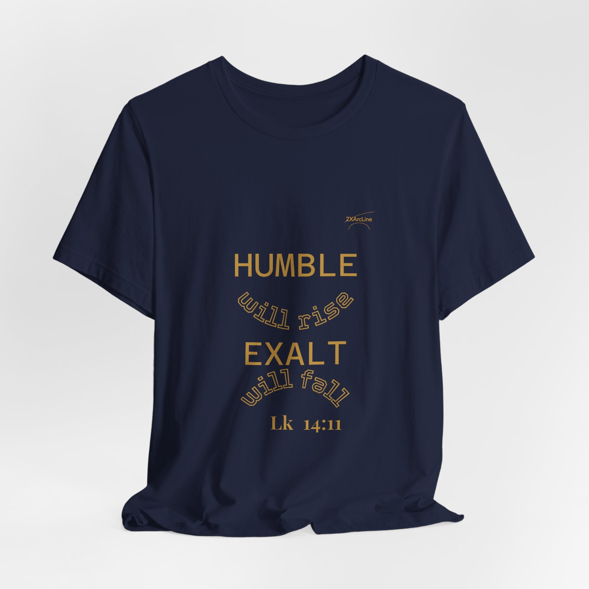 Luke 14:11 “Humble & Exalted” Tee/Bible verse