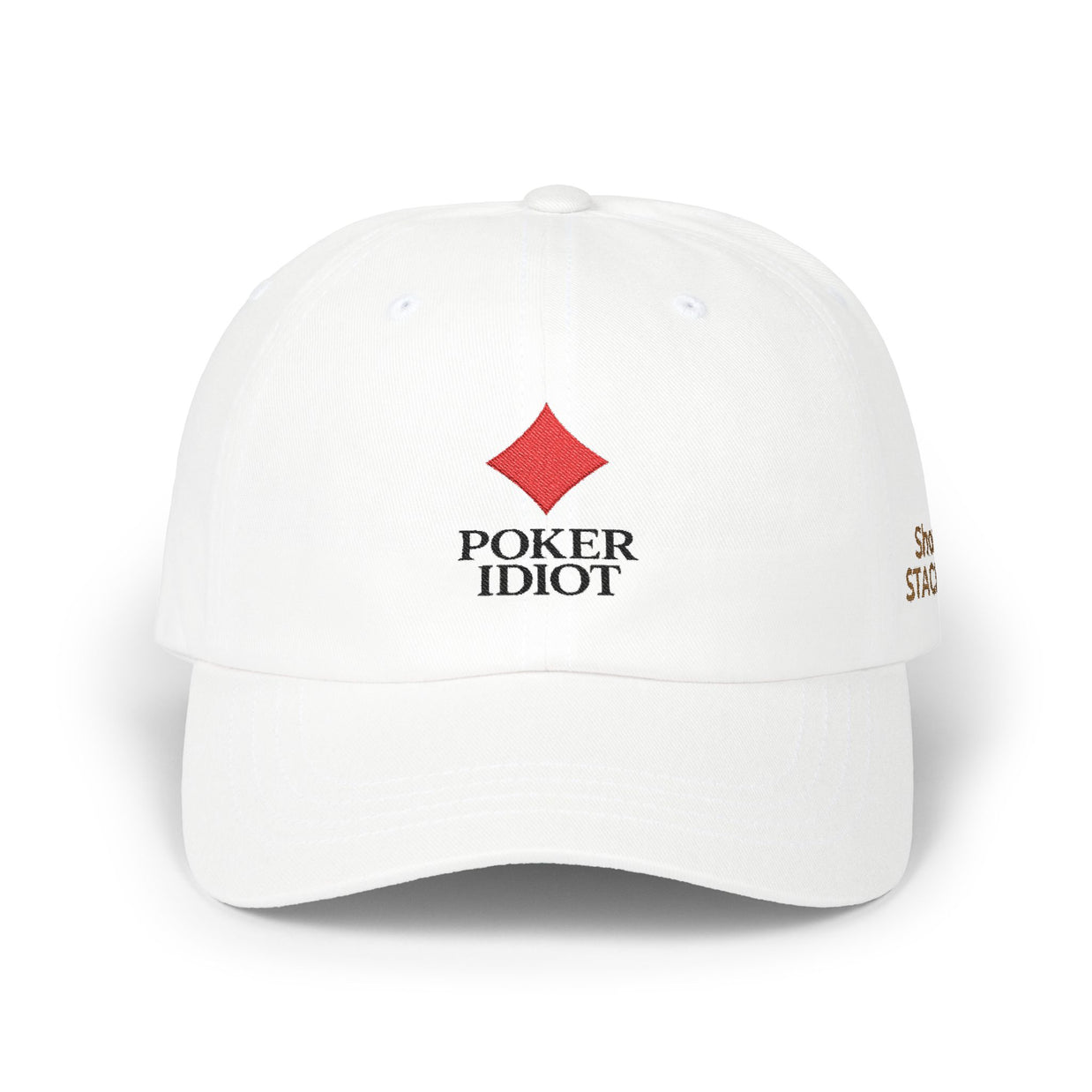 Poker Idiot Dad Cap – Diamond Logo / “Short Stacker” Side Embroidery – Poker Hat