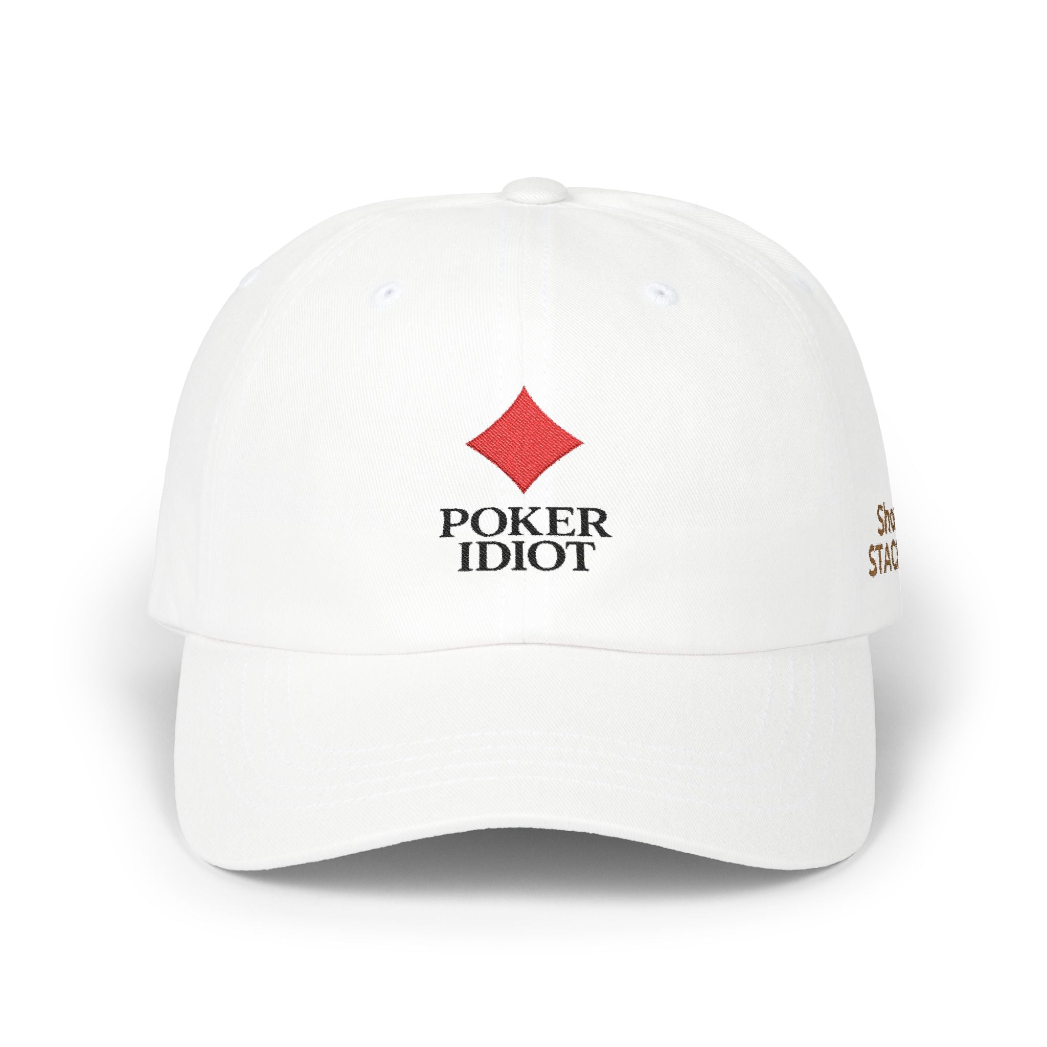 Poker Idiot Dad Cap – Diamond Logo / “Short Stacker” Side Embroidery – Poker Hat