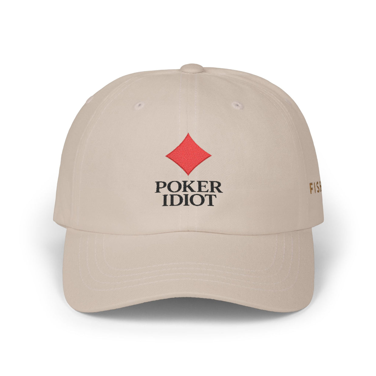Poker Idiot Dad Cap – Diamond Logo / “FISH” Side Embroidery – Minimal Poker Streetwear