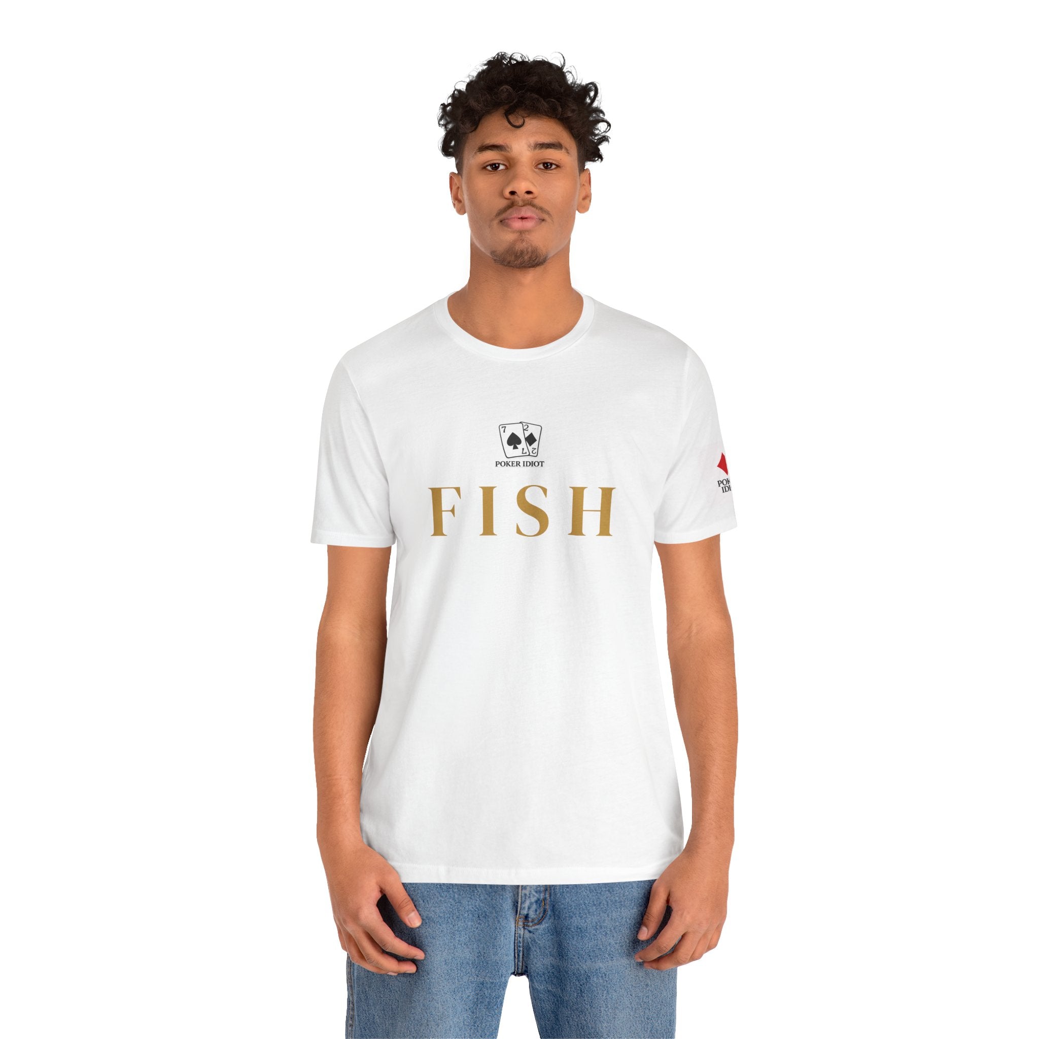 Poker Idiot “FISH” Tee — Poker Player Archetype Series