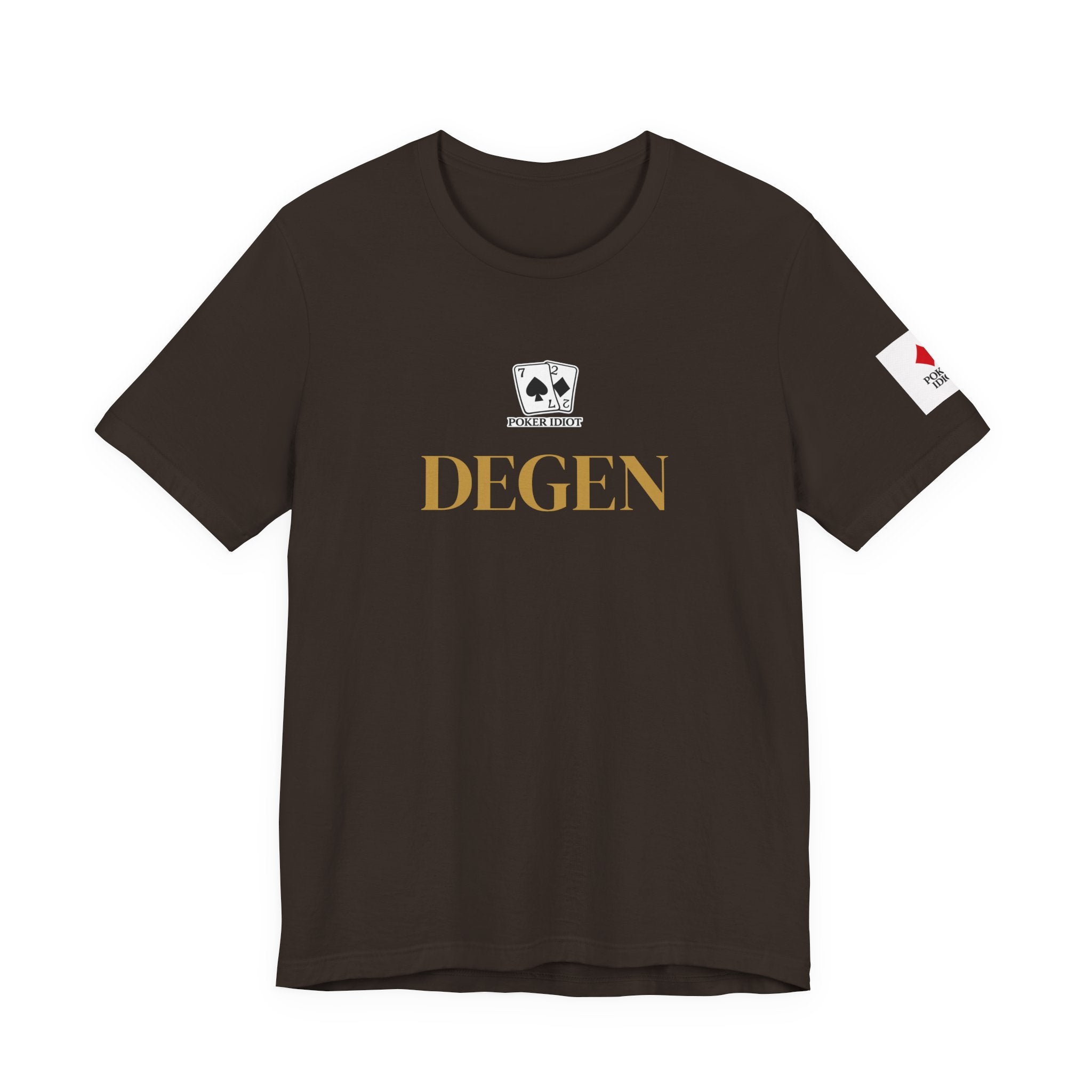 Poker Idiot “DEGEN” Tee — Poker Player Archetype Series