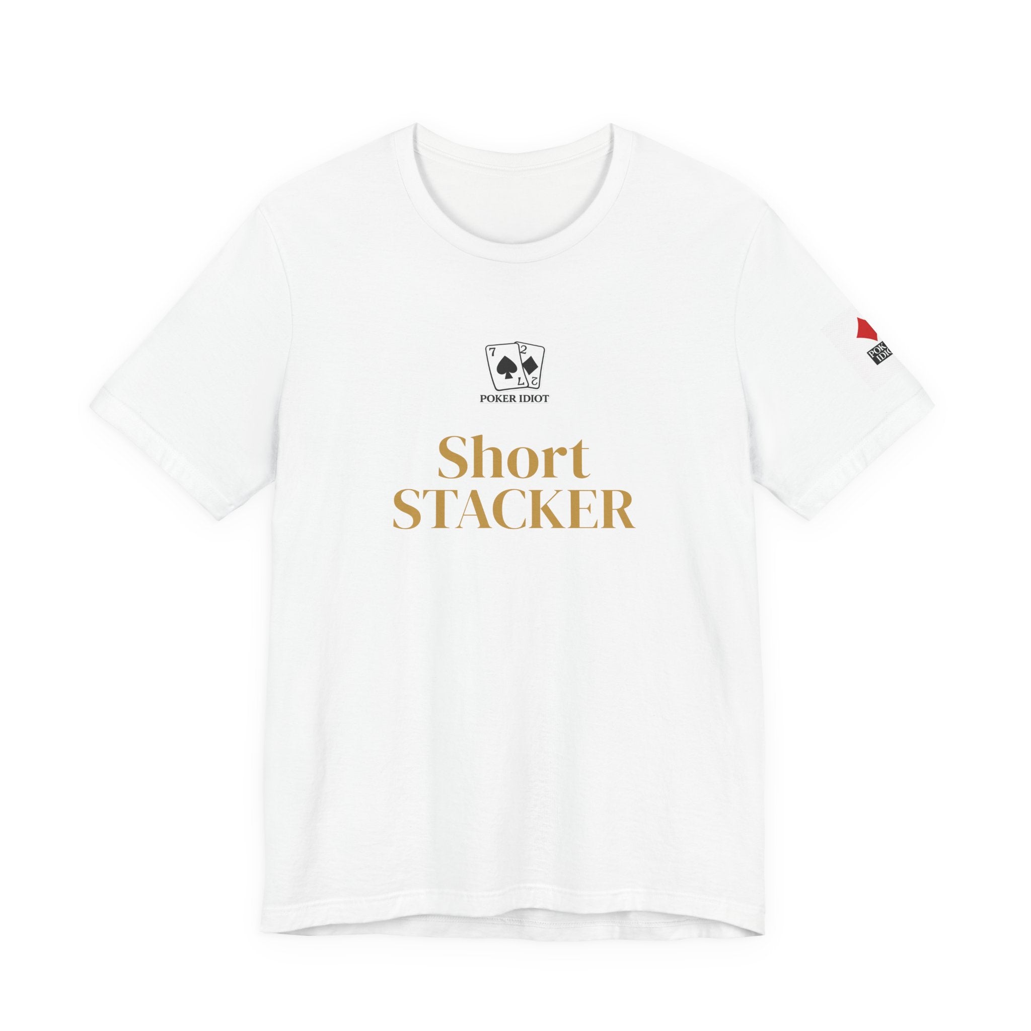 Poker Idiot “SHORT STACKER” Tee — Poker Player Archetype Series