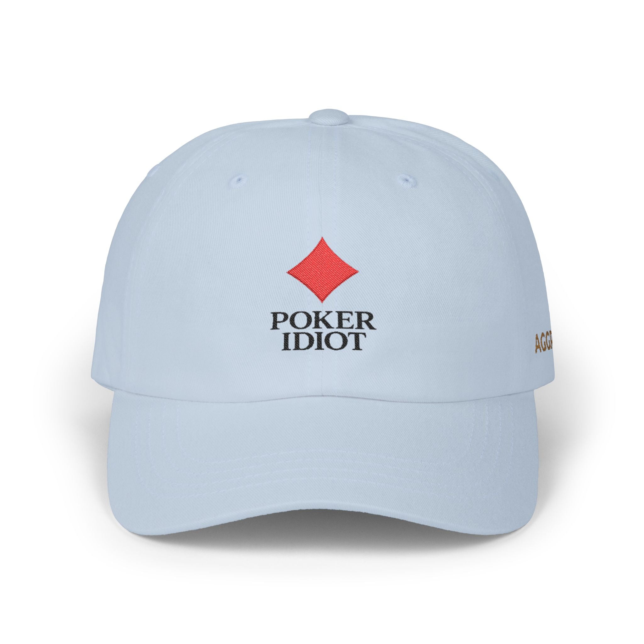 Poker Idiot Dad Cap – Diamond Logo / “AGGRO” Side Embroidery – Poker Streetwear Hat