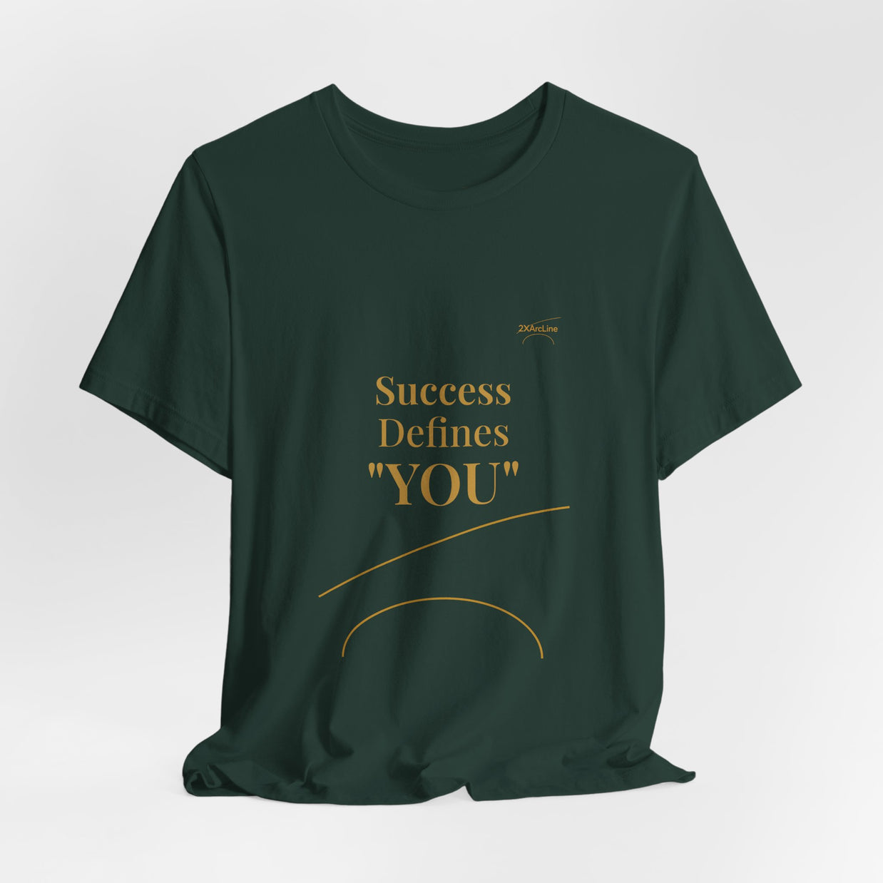 2XArcLine Success Defines You Tee