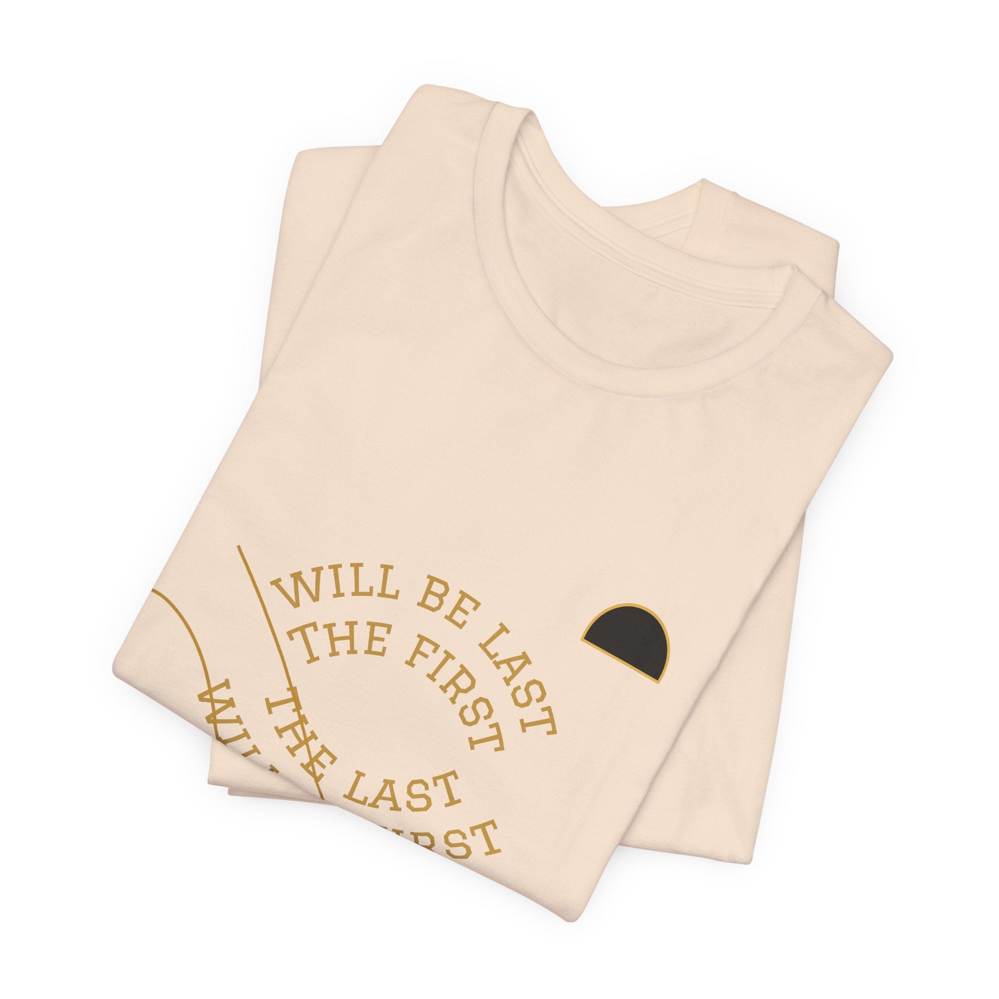 2XArcLine Luke 13:30 “The Last Will Be First” Tee/Bible verse