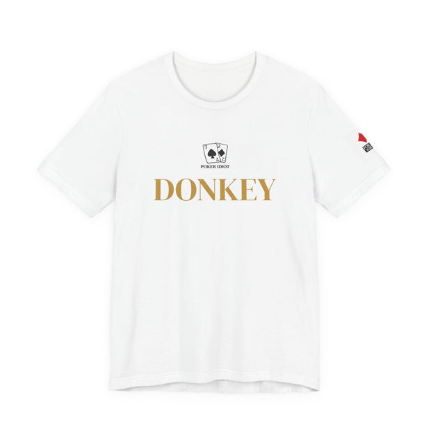 Poker Idiot “DONKEY” Tee — Poker Player Archetype Series