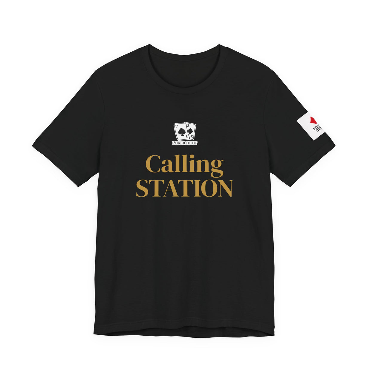 Poker Idiot “CALLING STATION” Tee — Poker Player Archetype Series