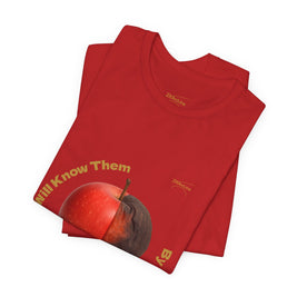 Matthew 7:16 “By Their Fruits” Tee/Bible verse