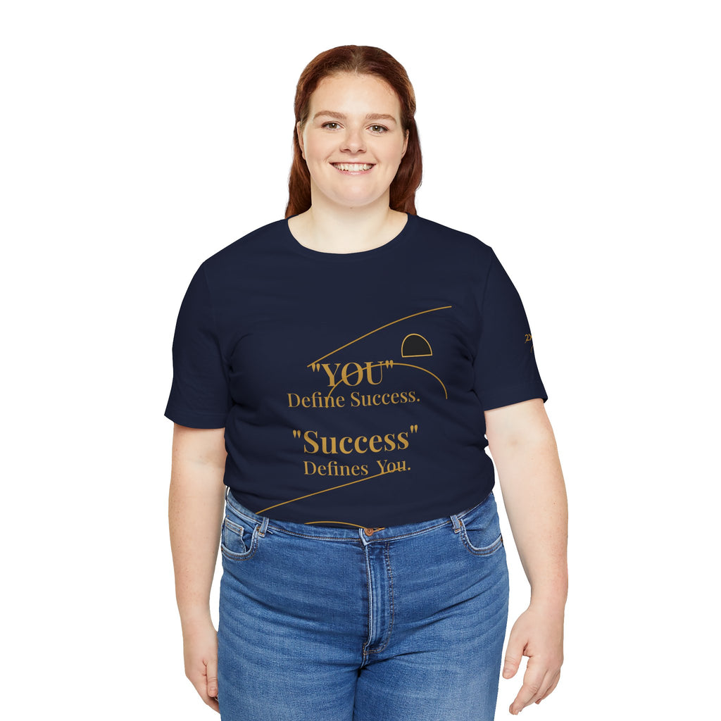 2XArcLine “You Define Success. Success Defines You.” Tee