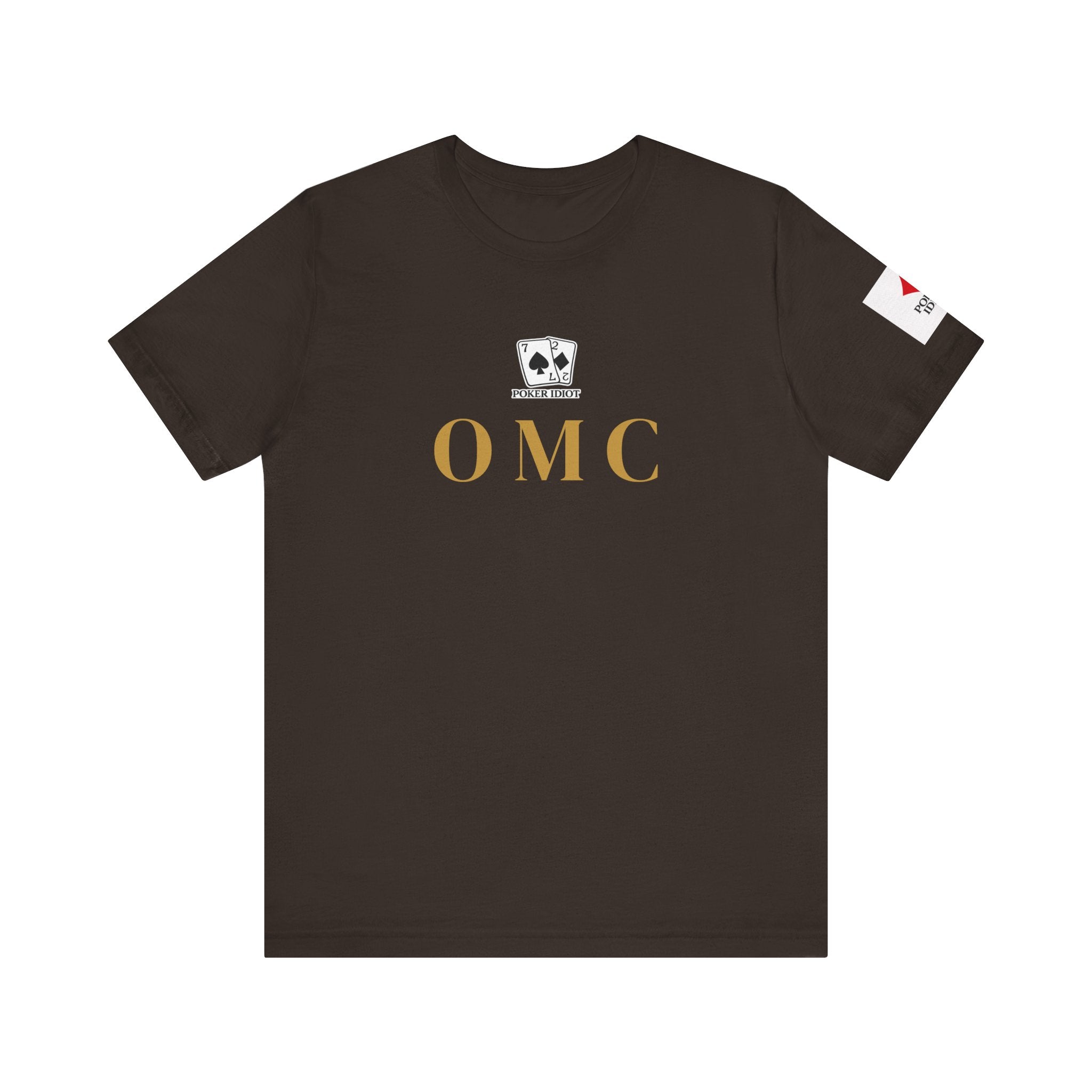Poker Idiot “OMC” Tee — Poker Player Archetype Series