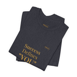 2XArcLine Success Defines You Tee