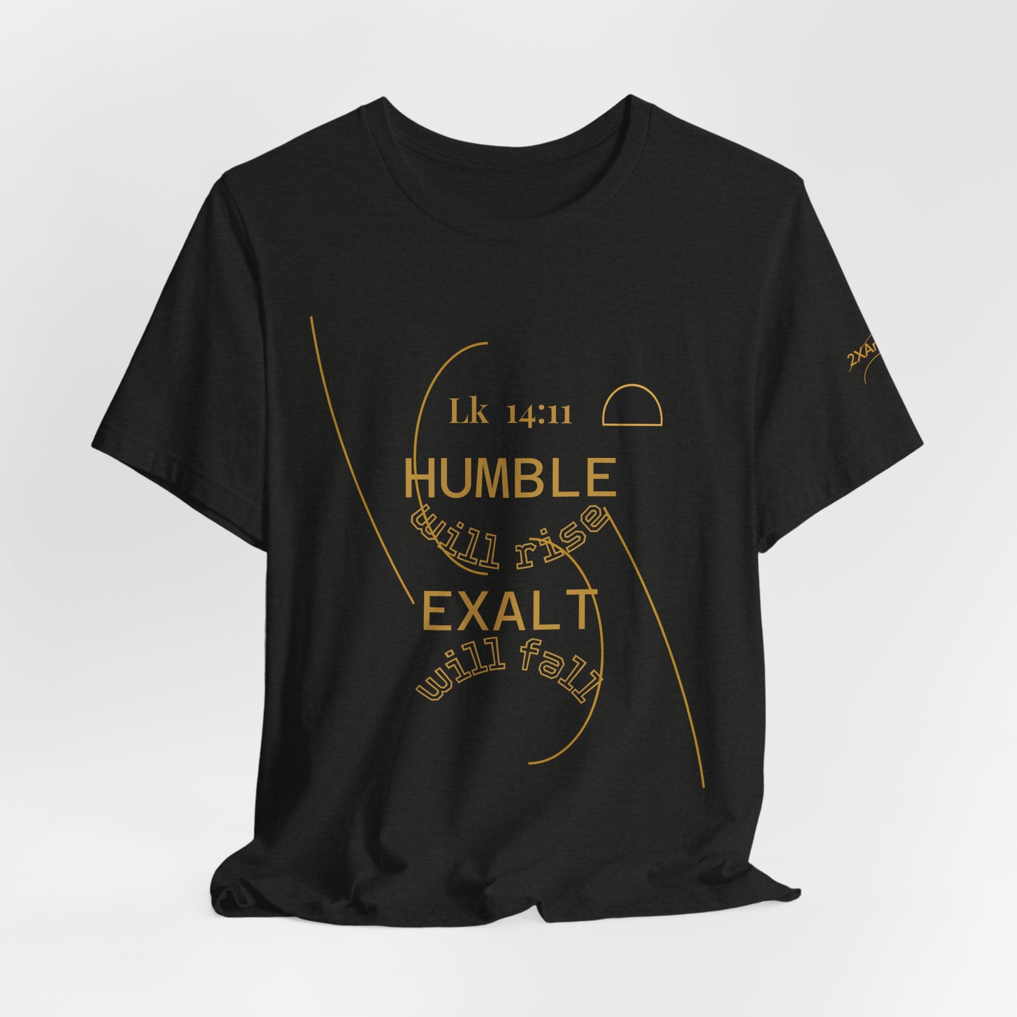 2XArcLine Luke 14:11 “Humble & Exalted” Tee/Bible verse