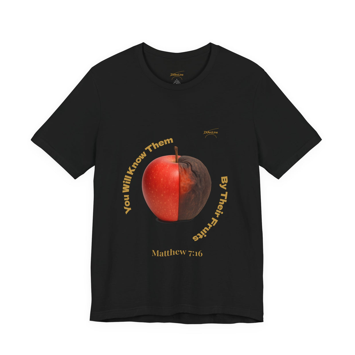 Matthew 7:16 “By Their Fruits” Tee/Bible verse