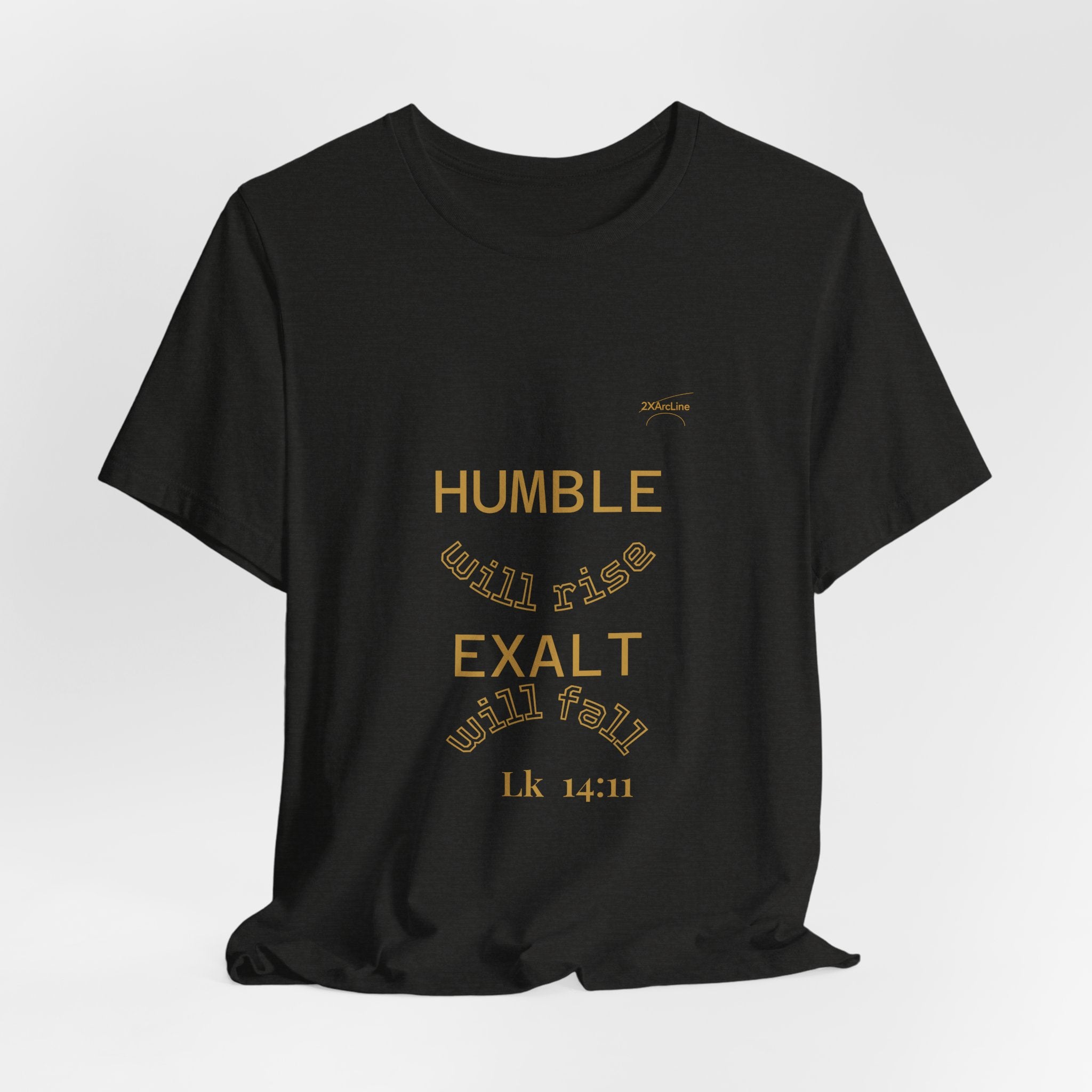 Luke 14:11 “Humble & Exalted” Tee/Bible verse